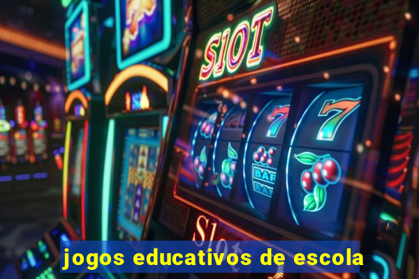 jogos educativos de escola